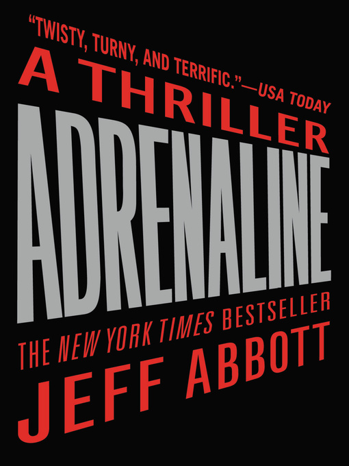 Title details for Adrenaline by Jeff Abbott - Wait list